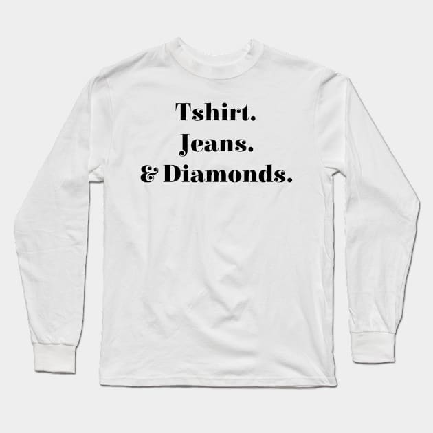 Tshirt Jeans & Diamonds Long Sleeve T-Shirt by hananeshopping